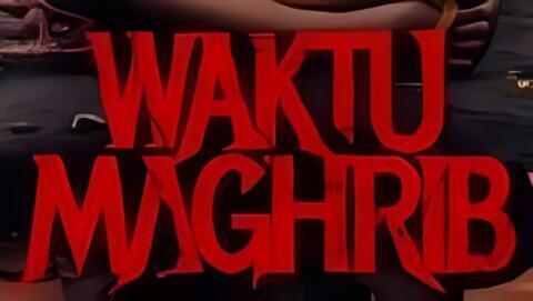 Poster film Waktu Maghrib.