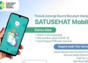 Cara Download Aplikasi PeduiLindungi yang Kini Berganti SATUSEHAT