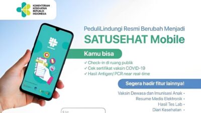 Cara Download Aplikasi PeduiLindungi yang Kini Berganti SATUSEHAT